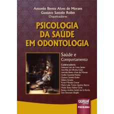 PSICOLOGIA DA SAÚDE EM ODONTOLOGIA - SAÚDE E COMPORTAMENTO