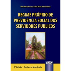 REGIME PRÓPRIO DE PREVIDÊNCIA SOCIAL DOS SERVIDORES PÚBLICOS