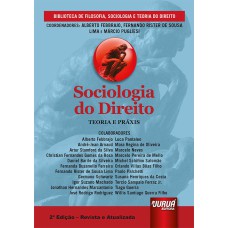 SOCIOLOGIA DO DIREITO - TEORIA E PRÁXIS