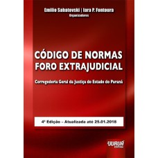 CÓDIGO DE NORMAS FORO EXTRAJUDICIAL DA CORREGEDORIA GERAL DA JUSTIÇA DO ESTADO DO PARANÁ