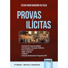 PROVAS ILICITAS PRINCÍPIO DA PROPORCIONALIDADE