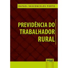 PREVIDÊNCIA DO TRABALHADOR RURAL