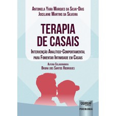 TERAPIA DE CASAIS - INTERVENÇÃO ANALÍTICO-COMPORTAMENTAL PARA FOMENTAR INTIMIDADE EM CASAIS