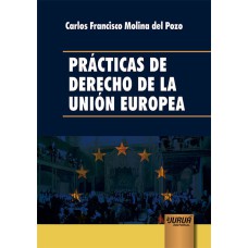 PRÁCTICAS DE DERECHO DE LA UNIÓN EUROPEA