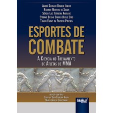 ESPORTES DE COMBATE - A CIÊNCIA NO TREINAMENTO DE ATLETAS DE MMA