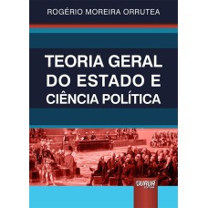 TEORIA GERAL DO ESTADO E CIÊNCIA POLÍTICA