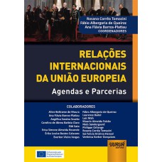 RELAÇÕES INTERNACIONAIS DA UNIÃO EUROPEIA - AGENDAS E PARCERIAS