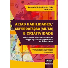 ALTAS HABILIDADES/SUPERDOTAÇÃO (AH/SD) E CRIATIVIDADE - CONTRIBUIÇÕES DO SOCIOINTERACIONISMO DE VYGOTSKY E DA PEDAGOGIA WALDORF DE RUDOLF STEINER