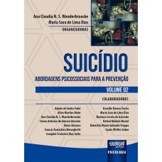 SUICÍDIO - ABORDAGENS PSICOSSOCIAIS PARA A PREVENÇÃO - VOLUME 2