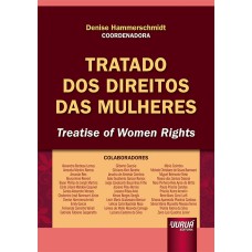 TRATADO DOS DIREITOS DAS MULHERES - TREATISE OF WOMEN RIGHTS