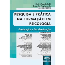 PESQUISA E PRÁTICA NA FORMAÇÃO EM PSICOLOGIA - GRADUAÇÃO E PÓS-GRADUAÇÃO