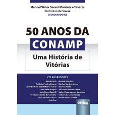 50 ANOS DA CONAMP - UMA HISTÓRIA DE VITÓRIAS