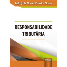 RESPONSABILIDADE TRIBUTÁRIA