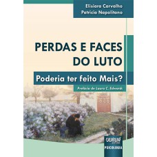 PERDAS E FACES DO LUTO - PODERIA TER FEITO MAIS?