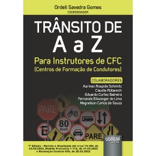 TRÂNSITO DE A A Z - PARA INSTRUTORES DE CFC (CENTROS DE FORMAÇÃO DE CONDUTORES)