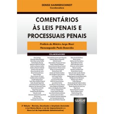 COMENTÁRIOS ÀS LEIS PENAIS E PROCESSUAIS PENAIS - INCLUINDO A LEI HENRY BOREL, A LEI DO IMPEACHMENT E A NOVA LEI DE IMPROBIDADE ADMINISTRATIVA