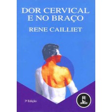 DOR CERVICAL E NO BRAÇO