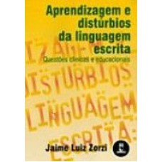 APRENDIZAGEM E DISTURBIOS DA LINGUAGEM ESCRITA