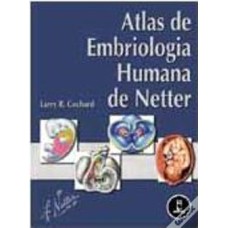 ATLAS DE EMBRIOLOGIA HUMANA DE NETTER