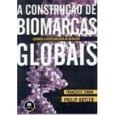 A CONSTRUCAO DE BIOMARCAS GLOBAIS