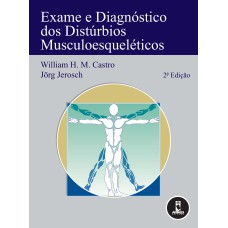 EXAME E DIAGNÓSTICO DOS DISTÚRBIOS MUSCULOESQUELÉTICOS