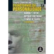 TERAPIA COGNITIVA DOS TRANST. PERSONALIDADE 2ED.*