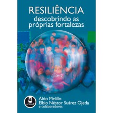 RESILIÊNCIA: DESCOBRINDO AS PRÓPRIAS FORTALEZAS