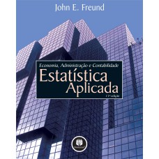 ESTATÍSTICA APLICADA: ECONOMIA, ADMINISTRAÇÃO E CONTABILIDADE