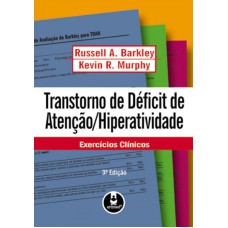 TRANST. DE DEF. DE ATENCAO/HIPERAT. EXERC.CLINICO