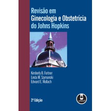 REVISÃO EM GINECOLOGIA E OBSTETRÍCIA DO JOHNS HOPKINS