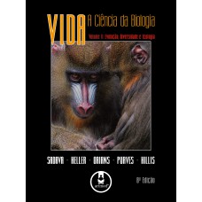 VIDA: A CIÊNCIA DA BIOLOGIA: VOLUME 2: EVOLUÇÃO, DIVERSIDADE E ECOLOGIA