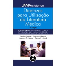 DIRETRIZES PARA UTILIZAÇÃO DA LITERATURA MÉDICA: FUNDAMENTOS PARA PRÁTICA CLÍNICA DA MEDICINA BASEADA EM EVIDÊNCIAS