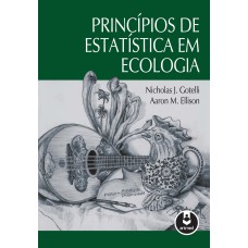 PRINCÍPIOS DE ESTATÍSTICA EM ECOLOGIA