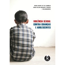 VIOLÊNCIA SEXUAL CONTRA CRIANÇAS E ADOLESCENTES