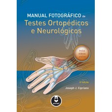 MANUAL FOTOGRÁFICO DE TESTES ORTOPÉDICOS E NEUROLÓGICOS