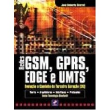 REDES GSM GPRS EDGE E UMTS - EVOLUCAO A CAMINHO DA T...