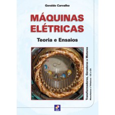 MÁQUINAS ELÉTRICAS - TEORIA E ENSAIOS