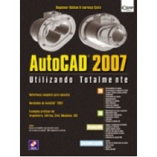 AUTOCAD 2007 - UTILIZANDO TOTALMENTE