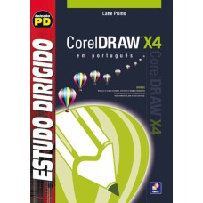 ESTUDO DIRIGIDO: COREL DRAW X4 EM PORTUGUÊS