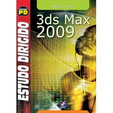 ESTUDO DIRIGIDO: 3DS MAX 2009