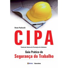 CIPA - GUIA PRÁTICO DE SEGURANÇA DO TRABALHO