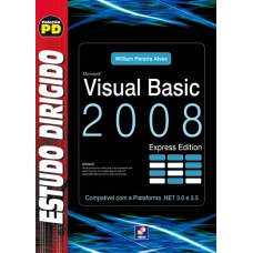 ESTUDO DIRIGIDO: MICROSOFT VISUAL BASIC 2008 EXPRESS EDITION