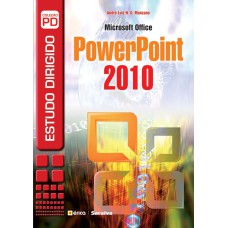 ESTUDO DIRIGIDO: MICROSOFT OFFICE POWERPOINT 2010