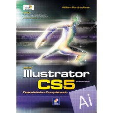 ADOBE ILLUSTRATOR CS5 - DESCOBRINDO E CONQUISTANDO