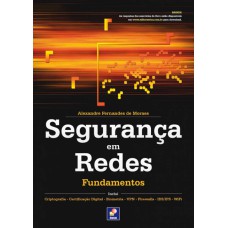 SEGURANÇA EM REDES: FUNDAMENTOS: FUNDAMENTOS