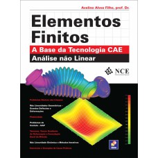 ELEMENTOS FINITOS - A BASE DA TECNOLOGIA CAE