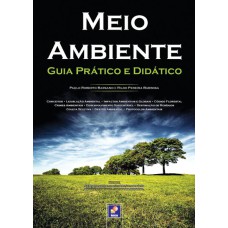 MEIO AMBIENTE: GUIA PRÁTICO E DIDÁTICO