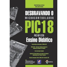 DESBRAVANDO O PIC 18 - ENSINO DIDÁTICO