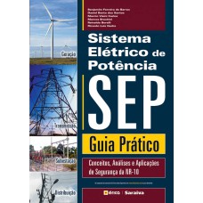 SISTEMA ELÉTRICO DE POTÊNCIA: GUIA PRÁTICO NR-10