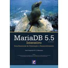 MARIADB 5.5 INTERATIVO: GUIA ESSENCIAL DE ORIENTAÇÃO PARA WINDOWS